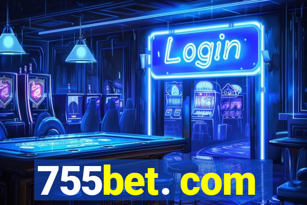 755bet. com